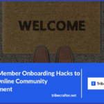 new member onboarding hacks