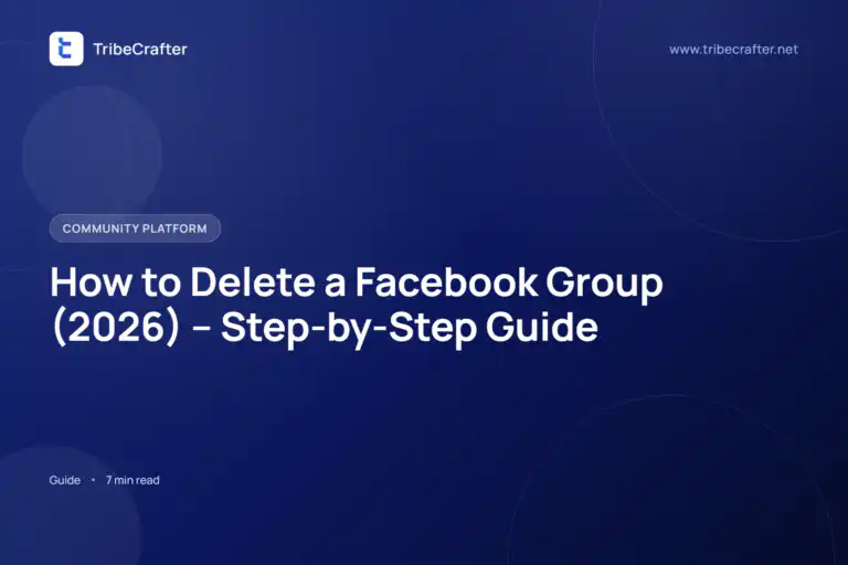 How to Delete a Facebook Group, a blog by TribeCrafter