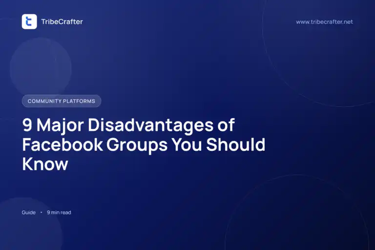 Disadvantages of Facebook groups, a blog by TribeCrafter