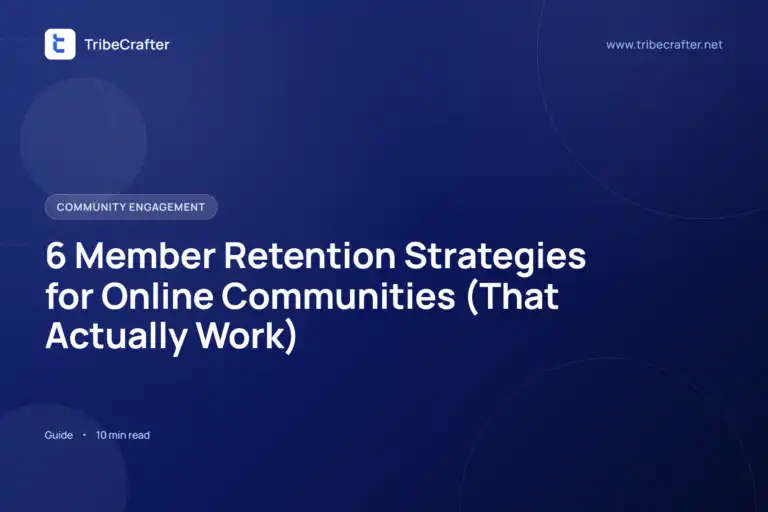 Member retention strategies, a blog by TribeCrafter