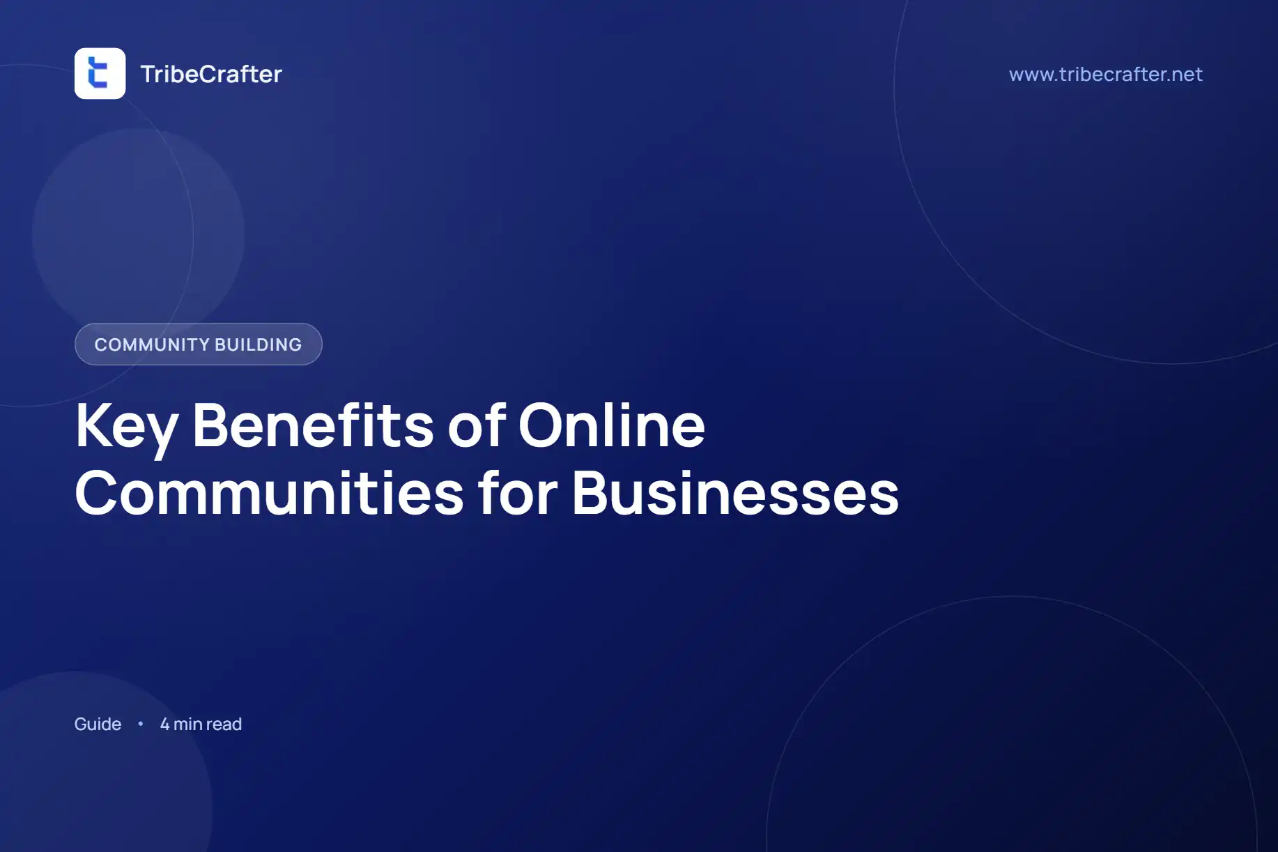Key Benefits of Online Communities for Businesses, blog by Tribecrafter